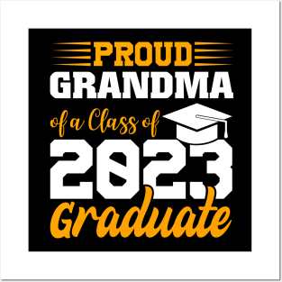 Proud Grandma Of Class 2023 Graduate Funny Graduation Posters and Art